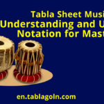 Tabla Sheet Music: Understanding and Utilizing Notation for Mastery